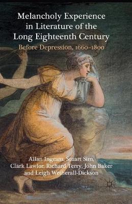 Book cover for Melancholy Experience in Literature of the Long Eighteenth Century
