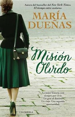 Book cover for Mision Olvido (the Heart Has Its Reasons Spanish Edition)