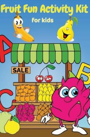 Cover of Fruit Fun Activity Kit