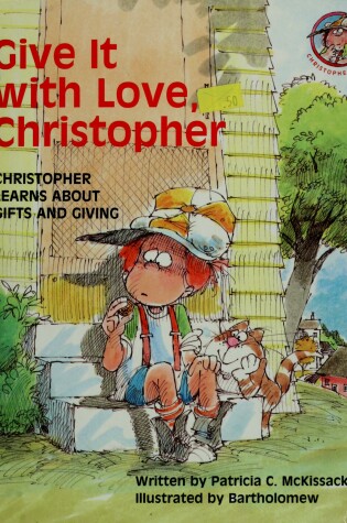 Cover of Give It with Love, Christopher