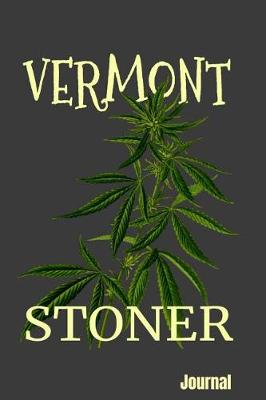 Book cover for Vermont Stoner Journal