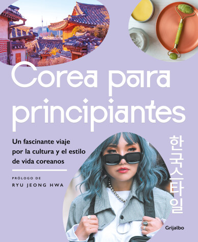 Book cover for Corea para principiantes/ The Korean Lifestyle Book