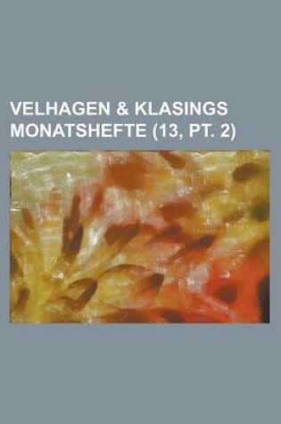 Cover of Velhagen & Klasings Monatshefte (13, PT. 2 )