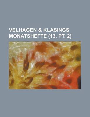 Book cover for Velhagen & Klasings Monatshefte (13, PT. 2 )