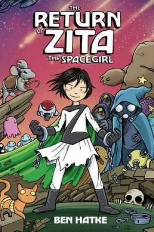 Cover of The Return of Zita the Spacegirl