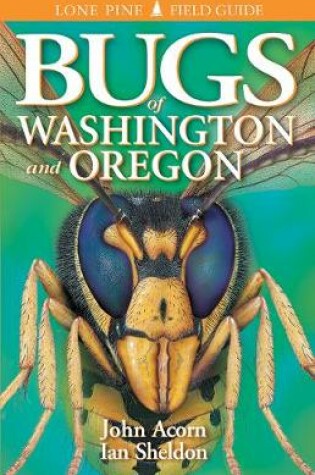 Cover of Bugs of Washington and Oregon