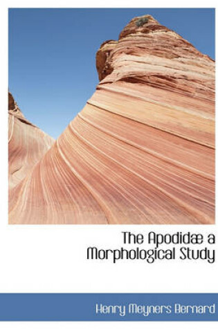 Cover of The Apodid a Morphological Study