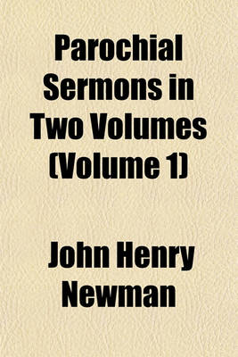 Book cover for Parochial Sermons in Two Volumes (Volume 1)