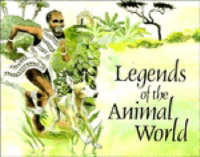 Book cover for Legends of the Animal World