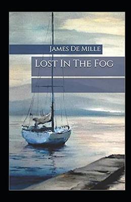 Book cover for Lost in the Fog Annotated