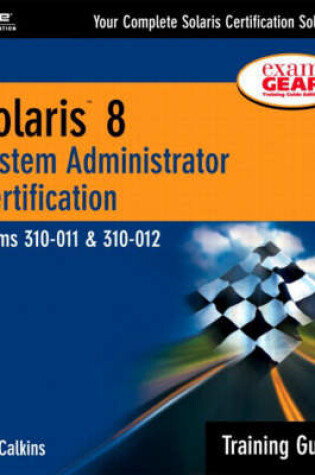 Cover of Solaris 8 Training Guide (310-011 and 310-012)