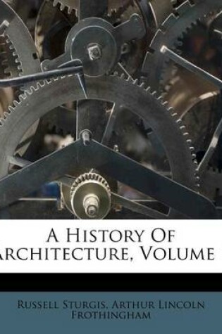Cover of A History of Architecture, Volume 1