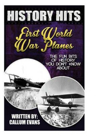 Cover of The Fun Bits of History You Don't Know about First World War Planes