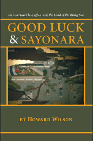 Cover of Good Luck and Sayonara