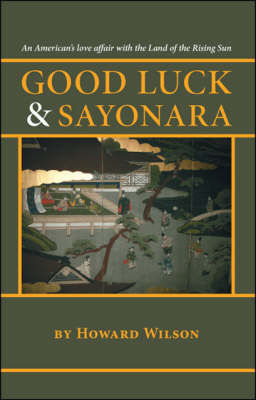 Book cover for Good Luck and Sayonara