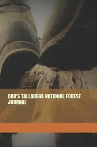 Cover of Dad's Talladega National Forest Journal