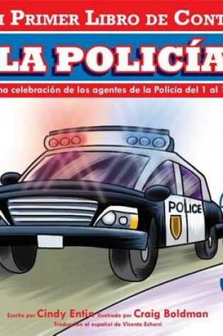 Cover of Mi Primer Libro de Contar: La Policia