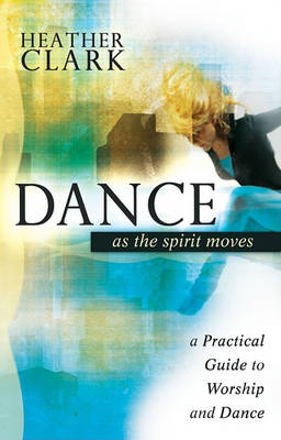 Book cover for Dance as the Spirit Moves