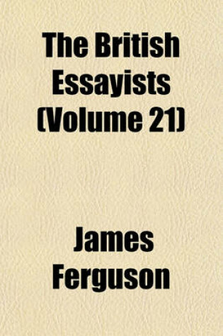 Cover of The British Essayists (Volume 21)