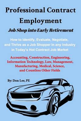 Book cover for Professional Contract Employment, Your Road to Early Retirement