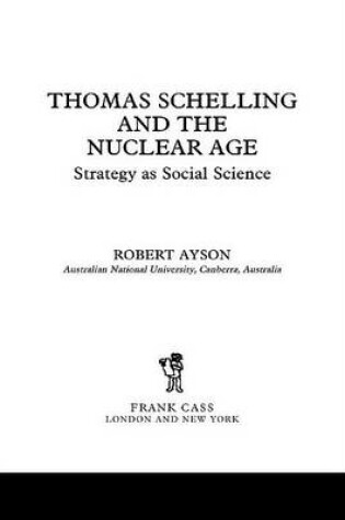 Cover of Thomas Schelling and the Nuclear Age