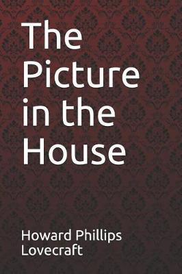 Book cover for The Picture in the House Howard Phillips Lovecraft