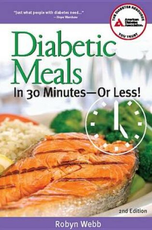 Cover of Diabetic Meals in 30 Minutes?or Less!