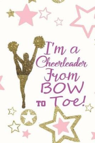 Cover of I'm A Cheerleader From Bow To Toe