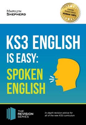 Book cover for KS3: English is Easy - Spoken English. Complete Guidance for the New KS3 Curriculum. Achieve 100%