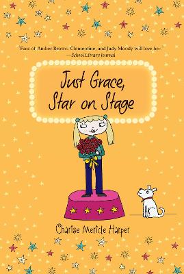 Book cover for Just Grace, Star on Stage: Book 9