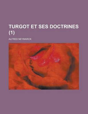 Book cover for Turgot Et Ses Doctrines (1)