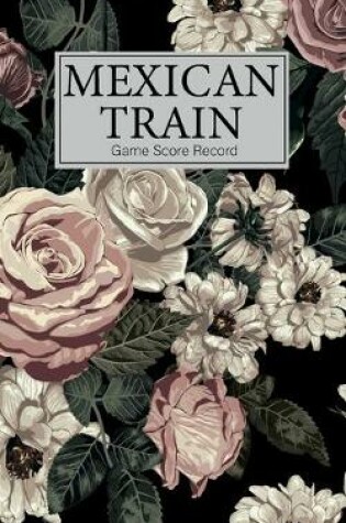 Cover of Mexican Train Game Score Record