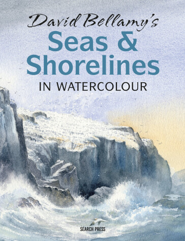 Book cover for David Bellamy’s Seas & Shorelines in Watercolour