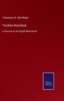 Book cover for The Bible Word-Book