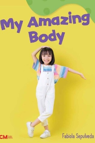 Cover of My Amazing Body