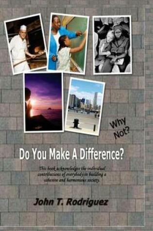 Cover of Do You Make A Difference? Why Not?