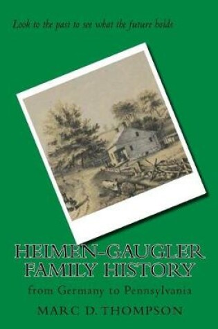 Cover of Heimen-Gaugler Family History