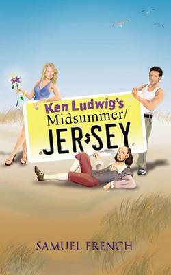 Book cover for Ken Ludwig's Midsummer/Jersey