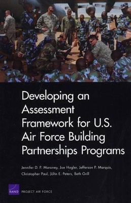 Book cover for Developing an Assessment Framework for U.S. Air Force Building Partnerships Programs