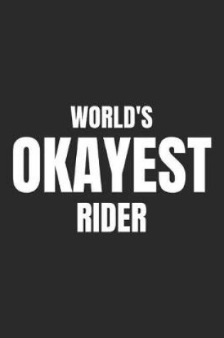 Cover of World's Okayest Rider