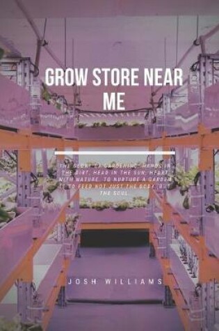 Cover of Grow Store Near Me