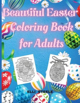 Cover of Beautiful Easter Coloring Book for Adults