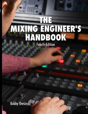 Book cover for The Mixing Engineer's Handbook 4th Edition