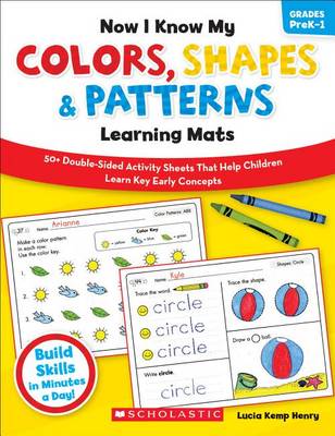 Cover of Now I Know My Colors, Shapes & Patterns Learning Mats, Grades PreK-1