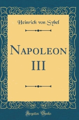 Cover of Napoleon III (Classic Reprint)