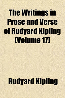 Book cover for The Writings in Prose and Verse of Rudyard Kipling (Volume 17)