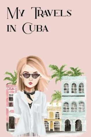Cover of My Travels in Cuba