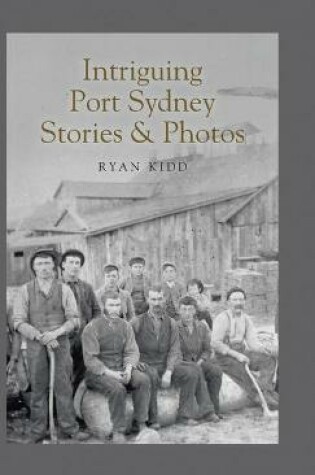 Cover of Intriguing Port Sydney Stories & Photos