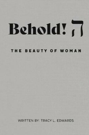 Cover of Behold! The Beauty of Woman.
