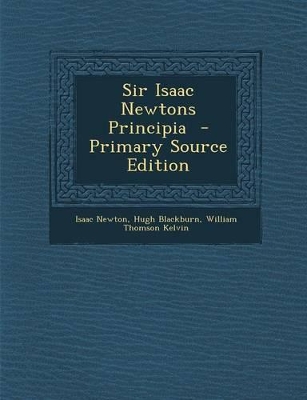 Book cover for Sir Isaac Newtons Principia - Primary Source Edition